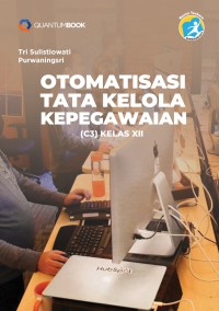 Image of Otomatisasi Tata Kelola Kepegawaian Kelas XII