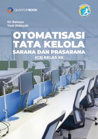 Image of Otomatisasi Tata Kelola Sarana dan Prasarana Kelas XII