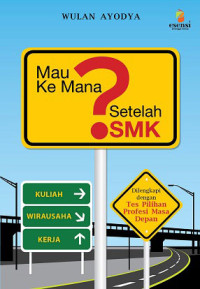 Image of Mau kemana setelah SMK?