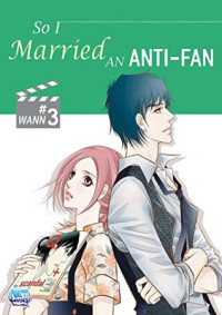 Image of So, I Married an Anti-fan