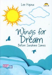 Image of Wings For Dream Before Sunshine Comes