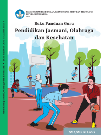 Image of Pendidikan Jasmani Olahraga dan Kesehatan Kelas X (panduan guru)