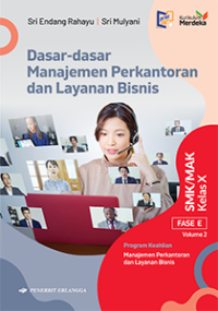 Image of Dasar - Dasar Manajemen Perkantoran dan Layanan Bisnis Kelas X (Vol 2)