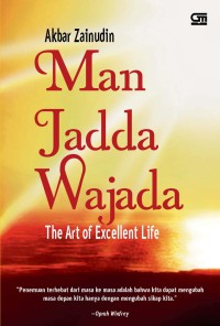 Image of Man Jadda Wajada The Art of Excellent Life