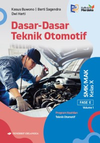Image of Dasar - Dasar Teknik Otomotif Kelas X Vol.1