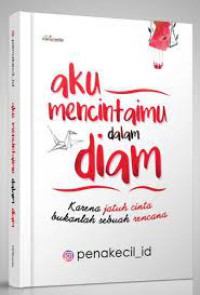 Image of Aku Mencintaimu dalam Diam