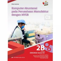 Image of Komputer Akuntansi Pada Perusahaan Manufaktur dengan MYOB Kelas XII