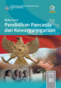 Image of Buku Guru Pendidikan Pancasila dan Kewarganegaraan Kelas XI (K13)
